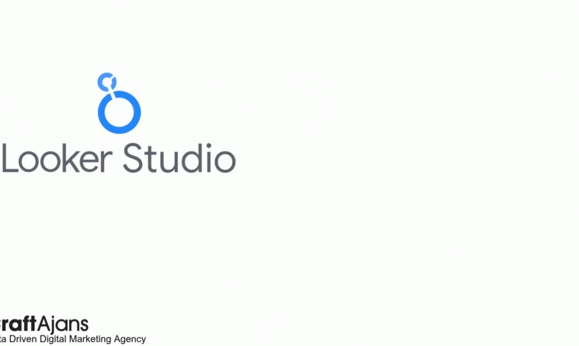 Looker Studio Nedir Nasıl Kullanılır